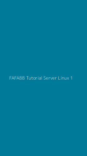 Tampilan Antarmuka Aplikasi Fafa88 Tutorial Server Linux - 1