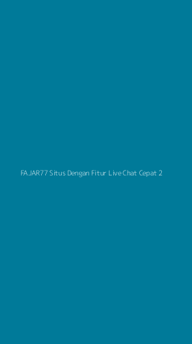 Tampilan Antarmuka Aplikasi Fajar77 Situs Dengan Fitur Live Chat Cepat - 2