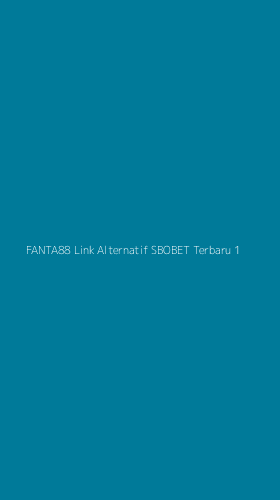 Tampilan Antarmuka Aplikasi Fanta88 Link Alternatif Sbobet Terbaru - 1