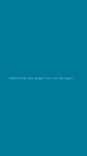 Tampilan Antarmuka Aplikasi Fantastic4d Situs Dengan Fitur Live Chat Cepat - 3