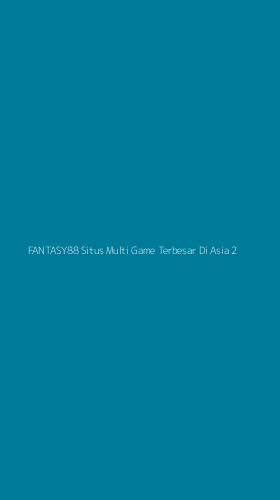 Tampilan Antarmuka Aplikasi Fantasy88 Situs Multi Game Terbesar Di Asia - 2