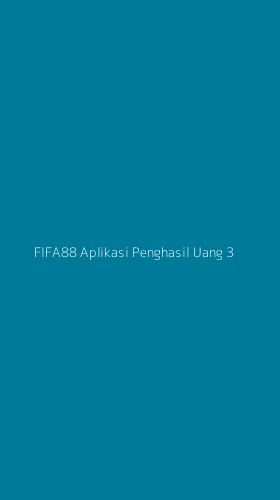 Tampilan Antarmuka Aplikasi Fifa88 Aplikasi Penghasil Uang - 3