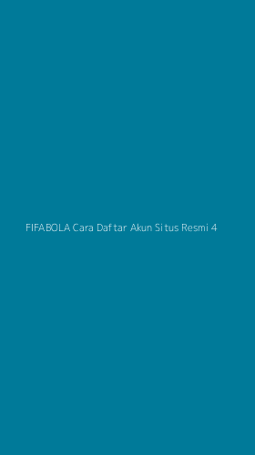Tampilan Antarmuka Aplikasi Fifabola Cara Daftar Akun Situs Resmi - 4