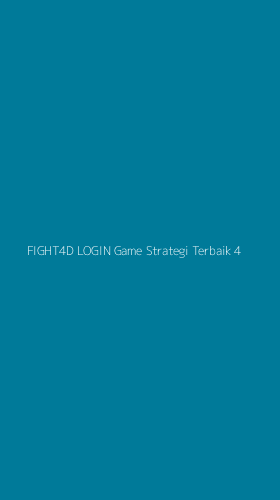 Tampilan Antarmuka Aplikasi Fight4d Login Game Strategi Terbaik - 4