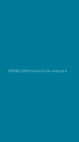 Tampilan Antarmuka Aplikasi Fire88 Login Desain Grafis Android - 4