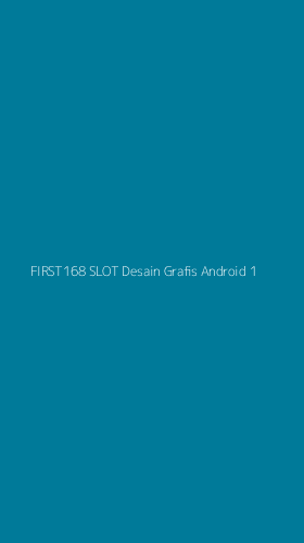 Tampilan Antarmuka Aplikasi First168 Slot Desain Grafis Android - 1