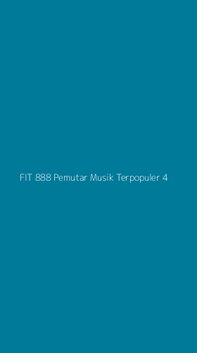 Tampilan Antarmuka Aplikasi Fit 888 Pemutar Musik Terpopuler - 4
