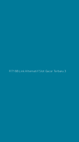 Tampilan Antarmuka Aplikasi Fit188 Link Alternatif Slot Gacor Terbaru - 3