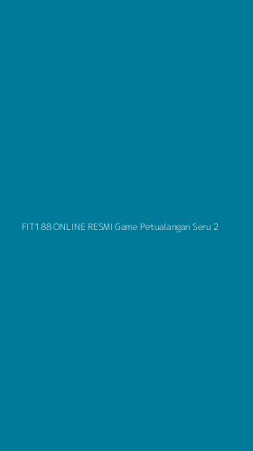 Tampilan Antarmuka Aplikasi Fit188 Online Resmi Game Petualangan Seru - 2