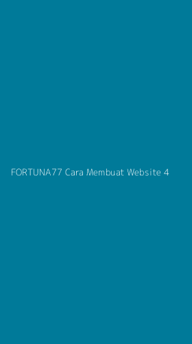 Tampilan Antarmuka Aplikasi Fortuna77 Cara Membuat Website - 4