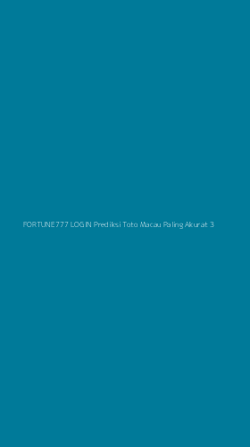 Tampilan Antarmuka Aplikasi Fortune777 Login Prediksi Toto Macau Paling Akurat - 3