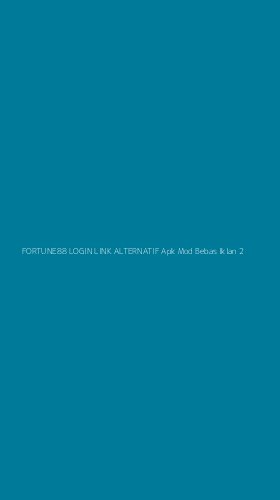 Tampilan Antarmuka Aplikasi Fortune88 Login Link Alternatif Apk Mod Bebas Iklan - 2