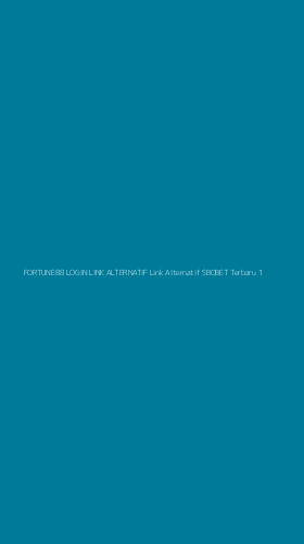 Tampilan Antarmuka Aplikasi Fortune88 Login Link Alternatif Link Alternatif Sbobet Terbaru - 1