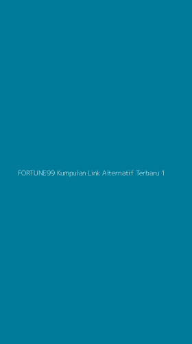 Tampilan Antarmuka Aplikasi Fortune99 Kumpulan Link Alternatif Terbaru - 1