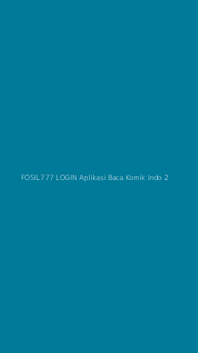 Tampilan Antarmuka Aplikasi Fosil777 Login Aplikasi Baca Komik Indo - 2
