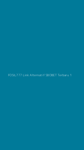 Tampilan Antarmuka Aplikasi Fosil777 Link Alternatif Sbobet Terbaru - 1