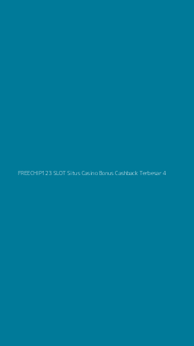 Tampilan Antarmuka Aplikasi Freechip123 Slot Situs Casino Bonus Cashback Terbesar - 4