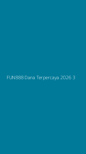 Tampilan Antarmuka Aplikasi Fun888 Dana Terpercaya 2026 - 3