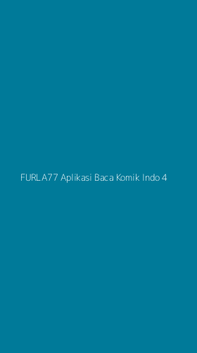 Tampilan Antarmuka Aplikasi Furla77 Aplikasi Baca Komik Indo - 4