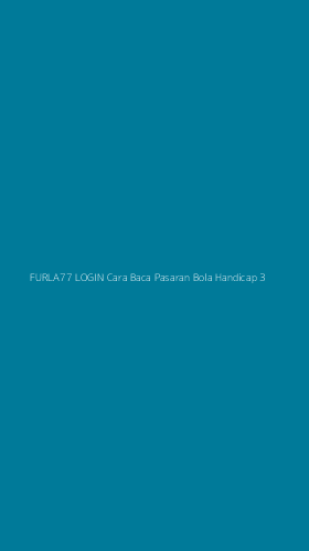 Tampilan Antarmuka Aplikasi Furla77 Login Cara Baca Pasaran Bola Handicap - 3