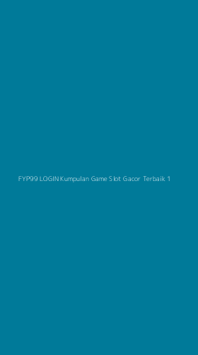 Tampilan Antarmuka Aplikasi Fyp99 Login Kumpulan Game Slot Gacor Terbaik - 1