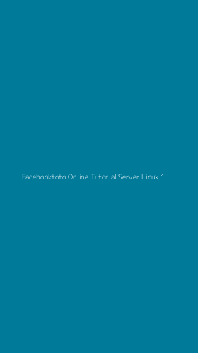 Tampilan Antarmuka Aplikasi Facebooktoto Online Tutorial Server Linux - 1