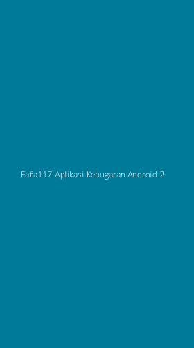 Tampilan Antarmuka Aplikasi Fafa117 Aplikasi Kebugaran Android - 2