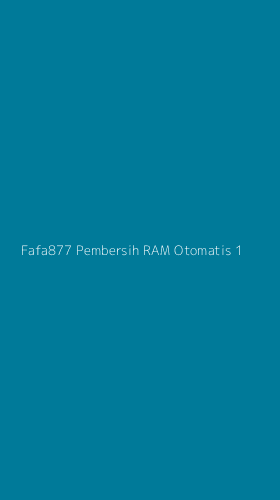 Tampilan Antarmuka Aplikasi Fafa877 Pembersih Ram Otomatis - 1