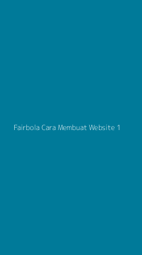 Tampilan Antarmuka Aplikasi Fairbola Cara Membuat Website - 1