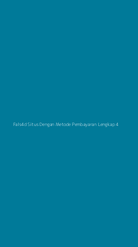 Tampilan Antarmuka Aplikasi Fals4d Situs Dengan Metode Pembayaran Lengkap - 4