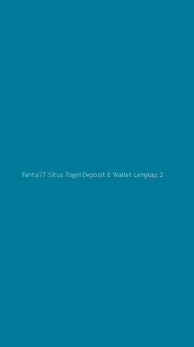Tampilan Antarmuka Aplikasi Fanta77 Situs Togel Deposit E Wallet Lengkap - 2