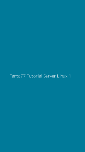 Tampilan Antarmuka Aplikasi Fanta77 Tutorial Server Linux - 1