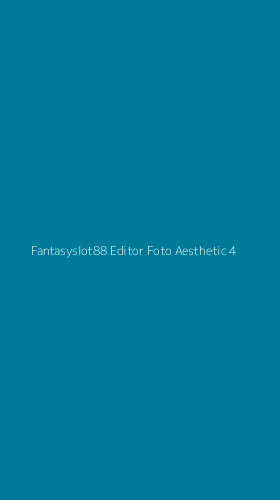 Tampilan Antarmuka Aplikasi Fantasyslot88 Editor Foto Aesthetic - 4