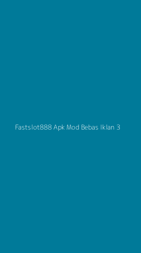 Tampilan Antarmuka Aplikasi Fastslot888 Apk Mod Bebas Iklan - 3