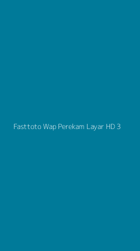 Tampilan Antarmuka Aplikasi Fasttoto Wap Perekam Layar Hd - 3