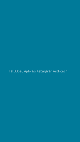Tampilan Antarmuka Aplikasi Fat88bet Aplikasi Kebugaran Android - 1