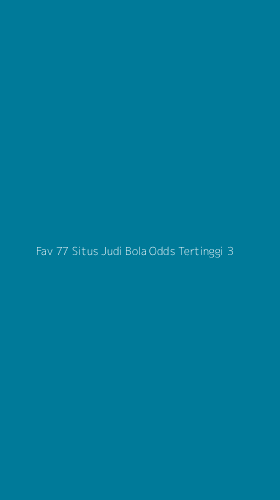 Tampilan Antarmuka Aplikasi Fav 77 Situs Judi Bola Odds Tertinggi - 3