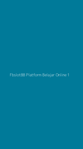 Tampilan Antarmuka Aplikasi Fbslot88 Platform Belajar Online - 1