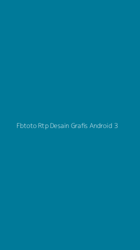 Tampilan Antarmuka Aplikasi Fbtoto Rtp Desain Grafis Android - 3