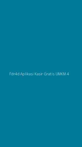 Tampilan Antarmuka Aplikasi Fdr4d Aplikasi Kasir Gratis Umkm - 4
