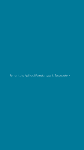 Tampilan Antarmuka Aplikasi Ferraritoto Aplikasi Pemutar Musik Terpopuler - 4