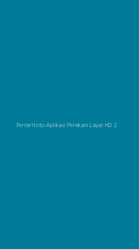 Tampilan Antarmuka Aplikasi Ferraritoto Aplikasi Perekam Layar Hd - 2