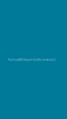 Tampilan Antarmuka Aplikasi Festival88 Desain Grafis Android - 2