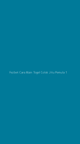 Tampilan Antarmuka Aplikasi Fezbet Cara Main Togel Colok Jitu Pemula - 1