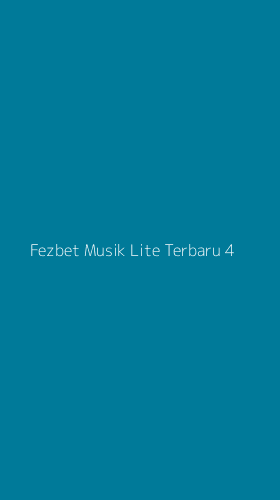 Tampilan Antarmuka Aplikasi Fezbet Musik Lite Terbaru - 4