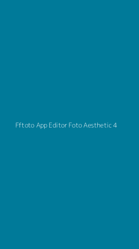 Tampilan Antarmuka Aplikasi Fftoto App Editor Foto Aesthetic - 4