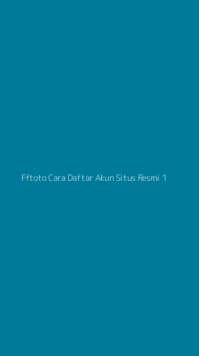 Tampilan Antarmuka Aplikasi Fftoto Cara Daftar Akun Situs Resmi - 1