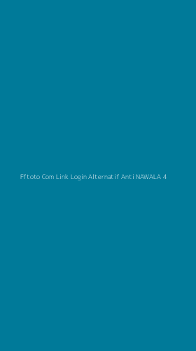 Tampilan Antarmuka Aplikasi Fftoto Com Link Login Alternatif Anti Nawala - 4