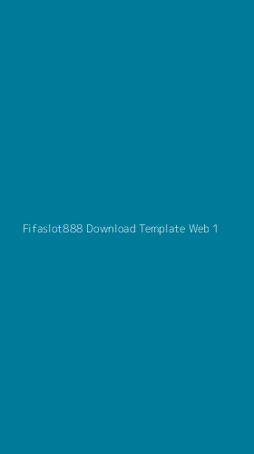 Tampilan Antarmuka Aplikasi Fifaslot888 Download Template Web - 1