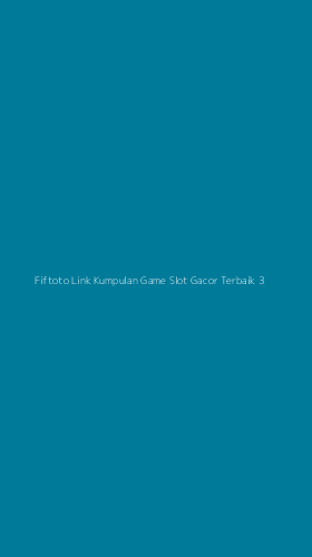 Tampilan Antarmuka Aplikasi Fiftoto Link Kumpulan Game Slot Gacor Terbaik - 3